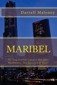 Maribel - Book #2 of the Secession of Texas