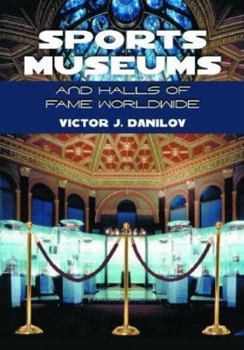 Paperback Sports Museums and Halls of Fame Worldwide Book