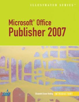 Paperback Microsoft Office Publisher 2007 - Illustrated Introductory Book