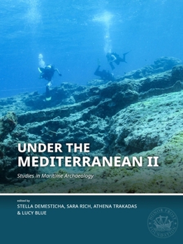 Paperback Under the Mediterranean II: Studies in Maritime Archaeology Book