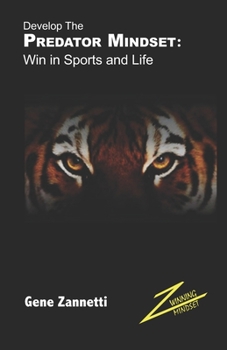 Paperback Develop The Predator Mindset: Win in Sports and Life Book
