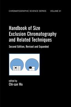 Hardcover Handbook of Size Exclusion Chromatography and Related Techniques: Revised and Expanded Book