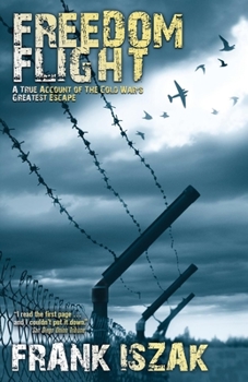 Paperback Freedom Flight: A True Account of the Cold War's Greatest Escape Book