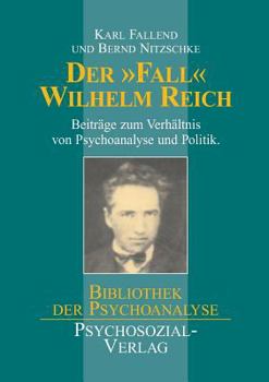 Der ' Fall' Wilhelm Reich.