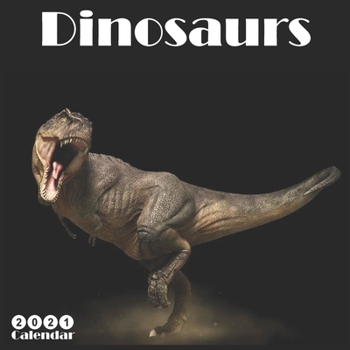 Paperback Dinosaurs 2021 Calendar: Official Reptiles Dinosaurs 2021 Wall Calendar 18 Months Book