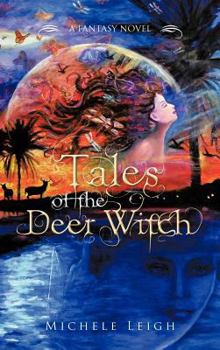 Hardcover Tales of the Deer Witch: A Fantasy Novel Book