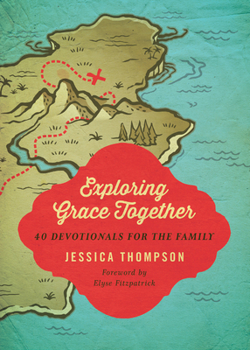Paperback Exploring Grace Together: 40 Devotionals for the Family Book