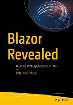 Paperback Blazor Revealed: Building Web Applications in .Net Book