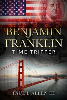 Paperback Benjamin Franklin: Time Tripper Book