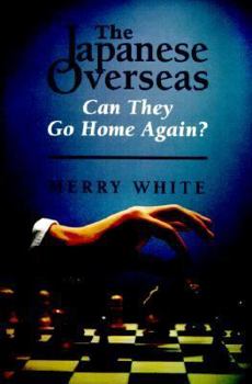 Paperback The Japanese Overseas: Can They Go Home Again? Book