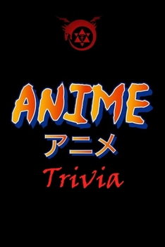 Paperback Anime Trivia: Trivia Quiz Game Book