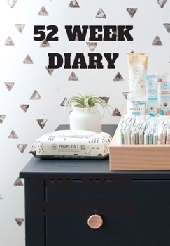 52 WEEK DIARY FOR NEW MOTHERS: BABIES ROOM WITH GREY CHEST OF DRAWERS ON FRONT OF JOURNAL FOR GOAL SETTING AND PLANNING FOR FUTURE SUCCESS GIVE AS GIFT TO A LOVED ONE OR WORK COLLEAGUE