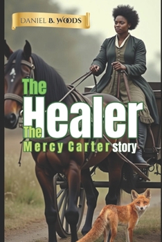 The Healer: The Mercy Carter Story