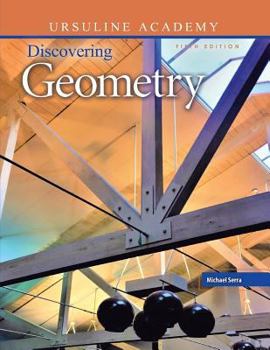 Discovering Geometry: Student Text + 6 Year License Ursuline Academy Edition
