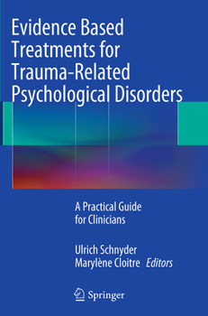 Paperback Evidence Based Treatments for Trauma-Related Psychological Disorders: A Practical Guide for Clinicians Book