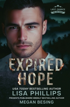 Expired Hope: A Last Chance County Novel - Book #2 of the Last Chance Fire and Rescue