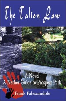 Paperback The Talion Law: A Nether Guide to Prospect Park Book