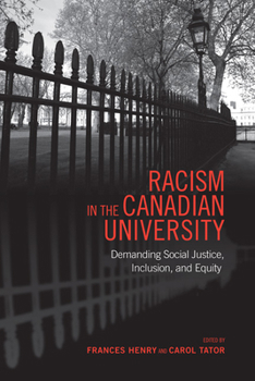 Paperback Racism in the Canadian University: Demanding Social Justice, Inclusion, and Equity Book