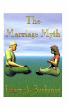 Paperback The Marriage Myth Book