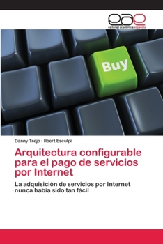 Paperback Arquitectura configurable para el pago de servicios por Internet [Spanish] Book