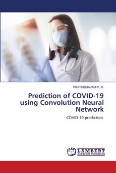 Paperback Prediction of COVID-19 using Convolution Neural Network Book
