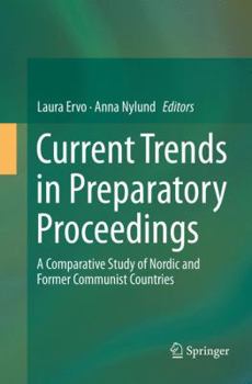 Paperback Current Trends in Preparatory Proceedings: A Comparative Study of Nordic and Former Communist Countries Book