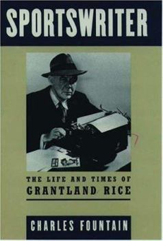 Hardcover Sportswriter: The Life and Times of Grantland Rice Book
