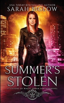 Summer's Stolen: A Supernatural Law Enforcement Urban Fantasy (Seasons of Magic)
