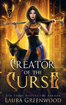 Creator of the Curse - Book #6 of the Apprentice Of Anubis