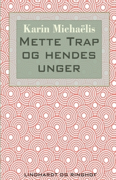 Paperback Mette Trap og hendes unger [Danish] Book