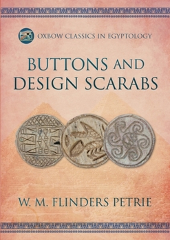 ERA 38 W. M. Flinders Petrie - Buttons and Design Scarabs (1925)