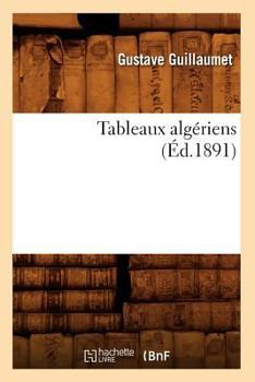 Paperback Tableaux Algériens (Éd.1891) [French] Book