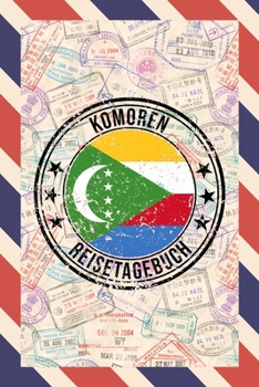 Komoren Reisetagebuch: A5 Reise Journal I Notizbuch I Urlaubs Planer I Road trip Planer I Travel notebook I 6X9 Pocket journal I Geschenk für Backpacker (German Edition)