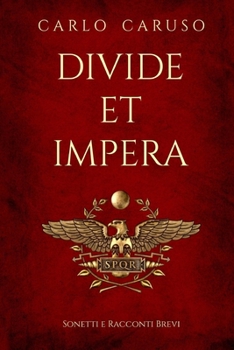 Paperback Divide et impera: Sonetti e racconti brevi [Italian] Book