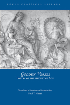 Paperback Golden Verses: Poetry of the Augustan Age (Focus Classical Library) Book