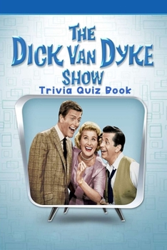 Paperback The Dick Van Dyke Show: Trivia Quiz Book