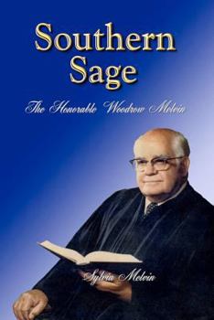 Southern Sage: The Honorable Woodrow Melvin