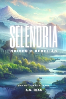 Paperback Selendria: Origem e Rebelião [Portuguese] Book