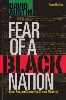 Paperback Fear of a Black Nation: Race, Sex, and Surveillance in Sixties Montreal Book