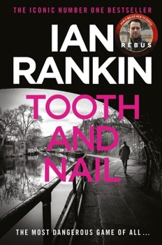 Tooth and Nail: The Number One Bestselling Series That Inspired BBC One's Rebus
