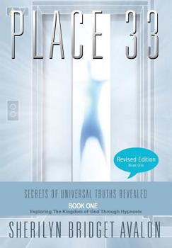 Hardcover Place 33: Secrets of Universal Truths Revealed - Part One Book