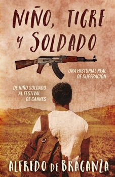 Paperback Niño, tigre y soldado [Spanish] Book