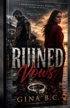 Paperback RUINED VOWS: A Biker Second Chance Romance After Betrayal Book