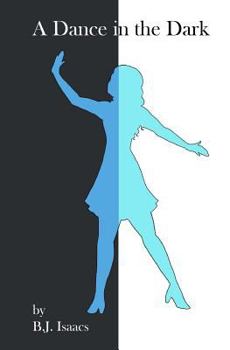 A Dance in the Dark (Revival: The Consistency of God) (Volume 1)