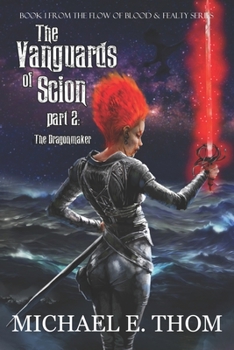 Paperback The Vanguards of Scion part 2: The Dragonmaker Book