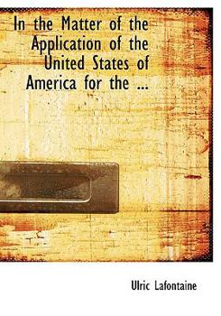 Paperback In the Matter of the Application of the United States of America for the ... [Large Print] Book