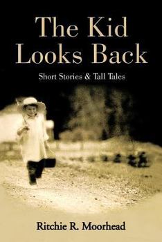 Paperback The Kid Looks Back-Short Stories & Tall Tales Book