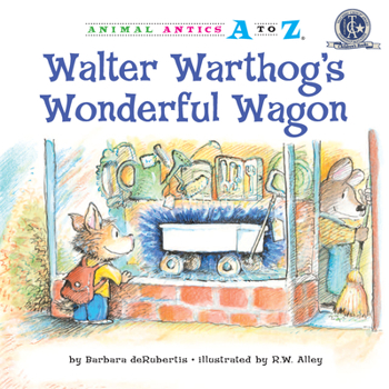 Walter Warthog's Wonderful Wagon - Book  of the Animal Antics A to Z®