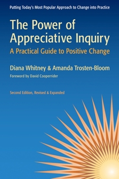 Paperback The Power of Appreciative Inquiry: A Practical Guide to Positive Change Book