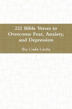 Paperback 222 Bible Verses to Overcome Fear, Anxiety, and Depression Book